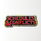 Scheduled & Conflicts - Enamel Pin-Norse Foundry-D&D Enamel Pin-DND Pin-Dungeons and Dragons Enamel Pin-DND Accessories